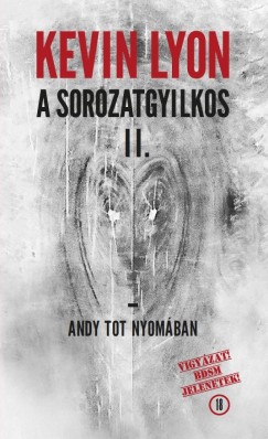 Kevin Lyon - A sorozatgyilkos II.