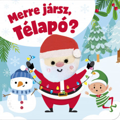 Merre jrsz, Tlap?