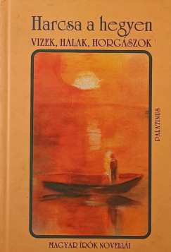 Urbn Lszl  (Szerk.) - Harcsa a hegyen