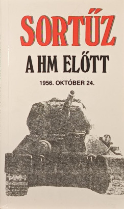 Horv�th Lajos  (Szerk.) - Sort�z a HM el�tt