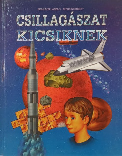 Szakács László - Csillagászat kicsiknek