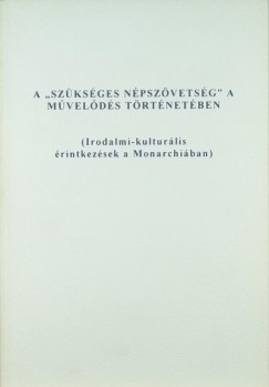 Fried Istvn  (Szerk.) - A "szksges npszvetsg" a mvelds trtnetben