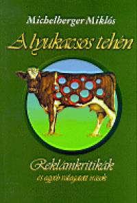 Michelberger Mikls - A lyukacsos tehn