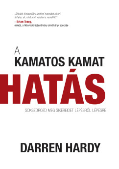 Darren Hardy - A kamatos kamat hat�s