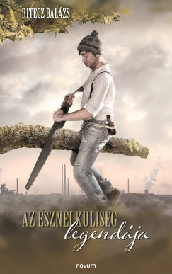 Ritecz Balázs - Az észnélküliség legendája