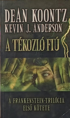 Kevin J. Anderson - Dean R. Koontz - A tékozlófiú