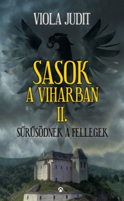 Viola Judit - Sasok a viharban II. - Srsdnek a fellegek