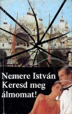 Nemere Istvn - Keresd meg lmomat!