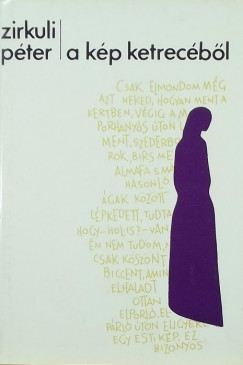 Zirkuli Péter - A kép ketrecéből