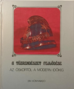 Szab Kroly - Szilgyi Jnos - A tzrendszet fejldse