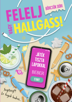 Brcsk Dri - Felelj vagy hallgass!