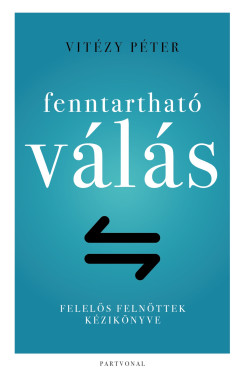 Vitzy Pter - Fenntarthat vls - Felels felnttek kziknyve