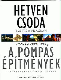 Chris Scarre  (Szerk.) - Hetven csoda szerte a vilgban