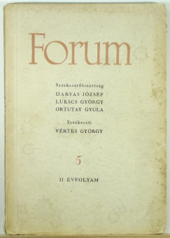 Vrtes Gyrgy  (Szerk.) - Forum II. vfolyam 5.