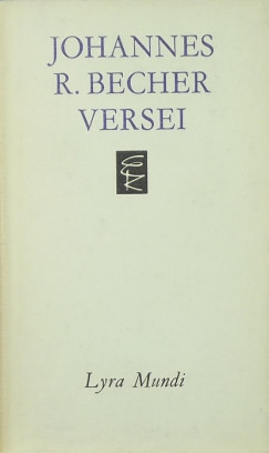 Johannes R. Becher - Hajnal Gbor  (Vl.) - Johannes R. Becher versei