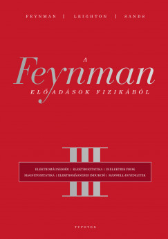 Richard Phillips Feynman - Robert B. Leighton - Matthew Sands - A Feynman-eladsok fizikbl III.