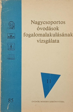 Nagycsoportos vodsok fogalomalakulsnak vizsglata