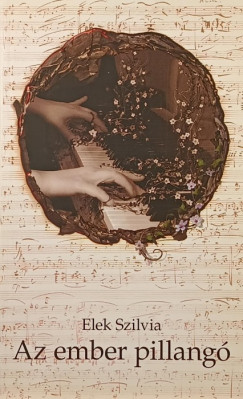 Elek Szilvia - Az ember pillang� - dedik�lt