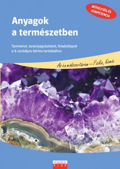 Albert Viktor - Berek Lszl - Farkasn krs Marianna - Anyagok a termszetben (8.o. kmia)