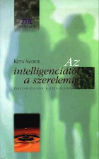 Klein Sndor - Az intelligencitl a szerelemig