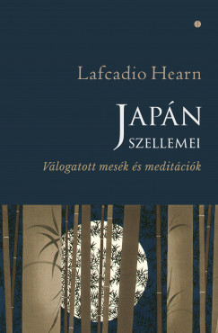 Lafcadio Hearn - Japn szellemei