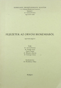 Romhnyi Tams  (Szerk.) - Fejezetek az orvosi biokmibl