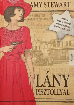 Amy Stewart - Lány pisztollyal