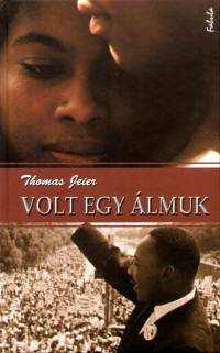 Thomas Jeier - Volt egy lmuk