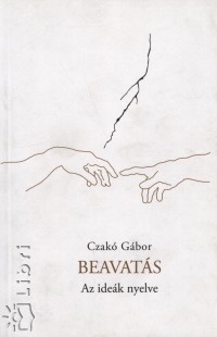 Czakó Gábor - Beavatás