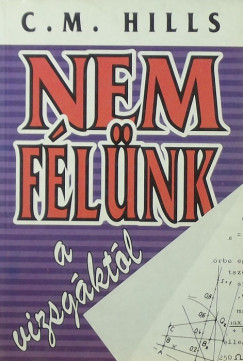C. M. Hills - Nem flnk a vizsgktl!