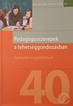 Polonkai Mária - Pedagógusszerepek a tehetséggondozásban