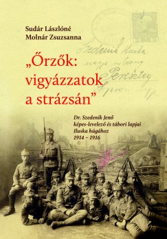 Sudr Lszln Molnr Zsuzsanna - rzk: vigyzzatok a strzsn