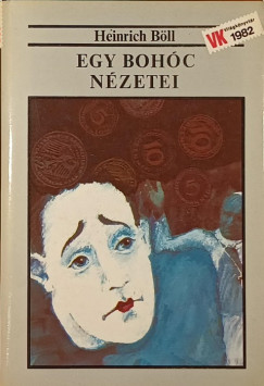 Heinrich Bll - Egy bohc nzetei