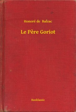 Honor de Balzac - Le P?re Goriot