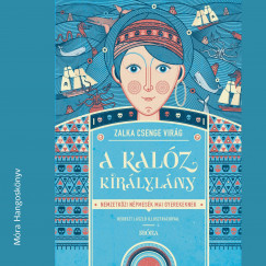 Zalka Csenge Virg - Horvth Czet Zsanett - A kalz kirlylny