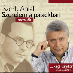Szerb Antal - Lukcs Sndor - Szerelem a palackban