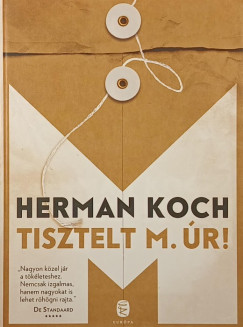 Herman Koch - Tisztelt M. r!