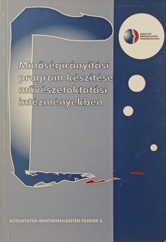 Horv�th Attila - Min�s�gir�ny�t�si program k�sz�t�se m�v�szetoktat�si int�zm�nyekben