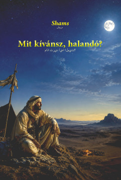Shams - Mit k�v�nsz, haland�?