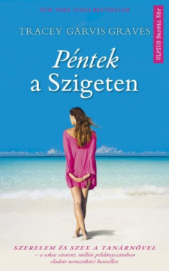 Tracey Garvis Graves - Pntek a szigeten