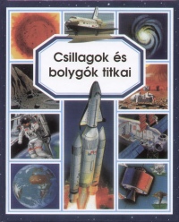 milie Beaumont - Marie-Rene Pimont - Csillagok s bolygk titkai
