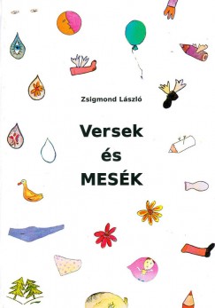 Zsigmond László - Versek és mesék