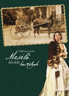 Podhorányi Zsolt - Mesélő délvidéki kastélyok