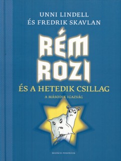 Unni Lindell - Fredrik Skavlan - Rm Rozi s a hetedik csillag - A msodik igazsg