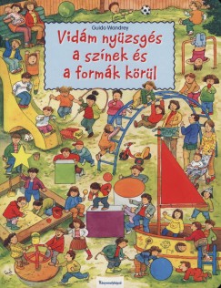 Guido Wandrey - Vidm nyzsgs a sznek s formk krl