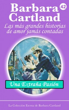 Barbara Cartland - Una Extrana Pasin