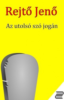 Rejt Jen - Az utols sz jogn