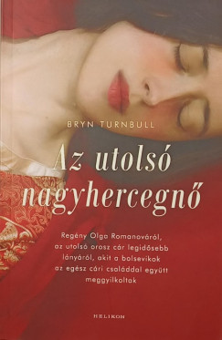 Bryan Turnbull - Az utols nagyhercegn