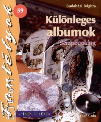 Budahzi Brigitta - Klnleges albumok - Scrapbooking