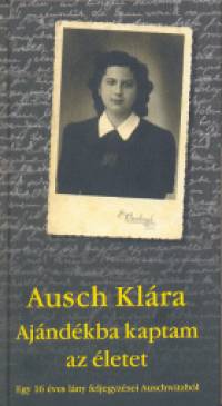 Ausch Klra - Ajndkba kaptam az letet